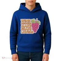 Wine Ers Make Grape Lovers Influence Cool Gift Kids Hoodie thumb 4