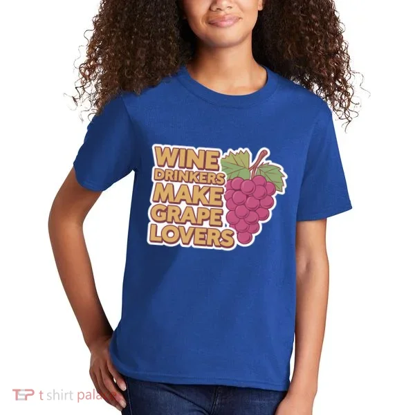 Wine Ers Make Grape Lovers Influence Cool Gift Kids T-Shirt