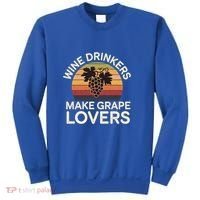 Wine Ers Make Grape Lovers Influence Cool Gift Sweatshirt thumb 0