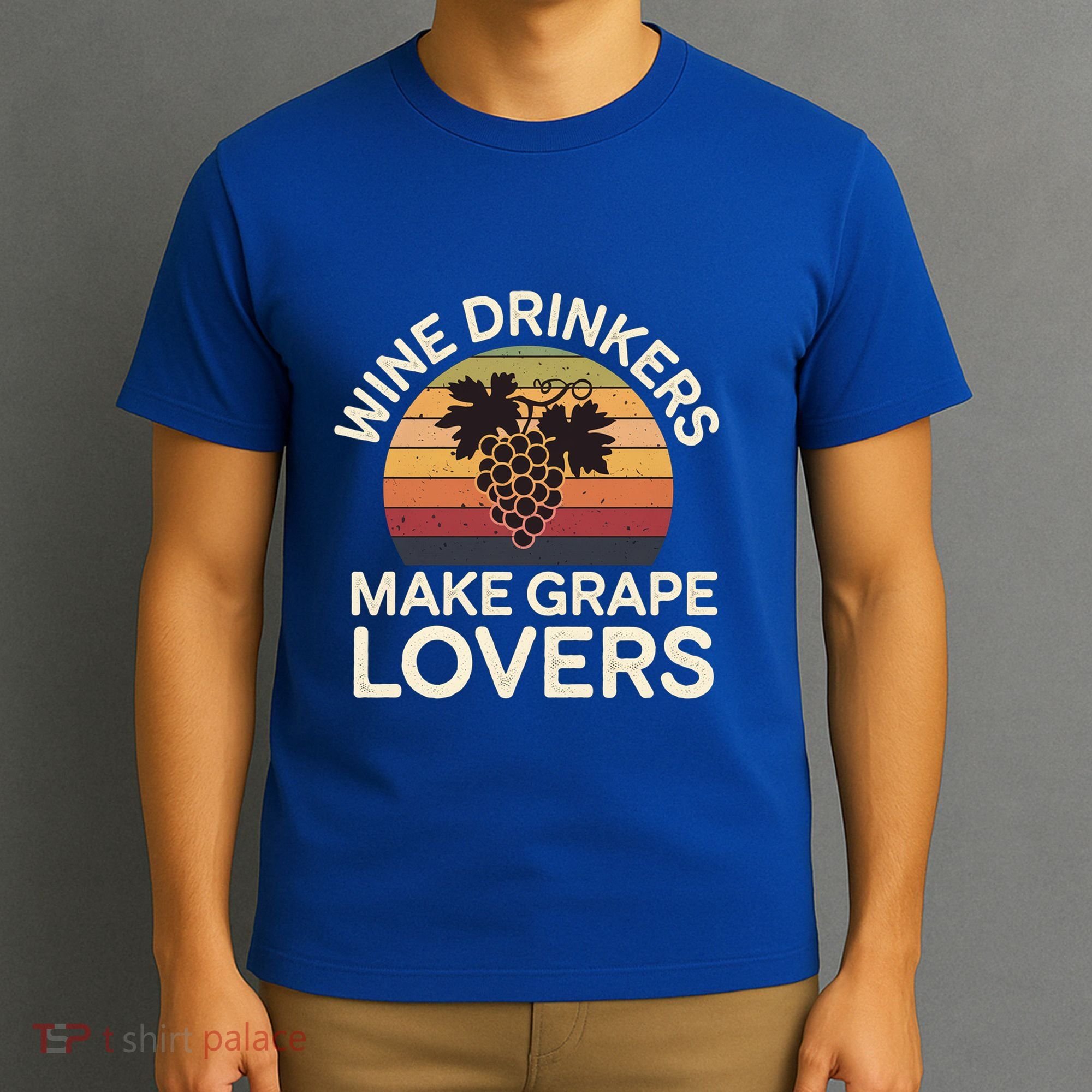 Wine Ers Make Grape Lovers Influence Cool Gift T-Shirt