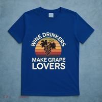 Wine Ers Make Grape Lovers Influence Cool Gift T-Shirt thumb 5