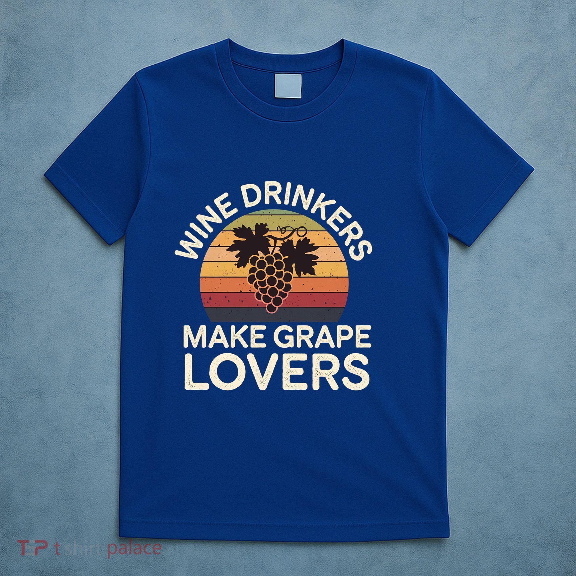 Wine Ers Make Grape Lovers Influence Cool Gift T-Shirt