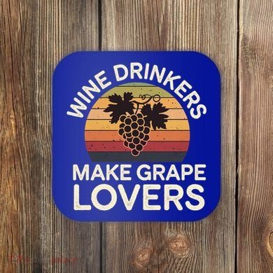Wine Ers Make Grape Lovers Influence Cool Gift Coaster