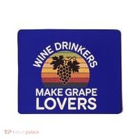 Wine Ers Make Grape Lovers Influence Cool Gift Mousepad thumb 0