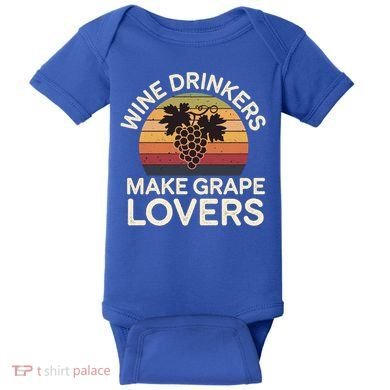 Wine Ers Make Grape Lovers Influence Cool Gift Baby Bodysuit