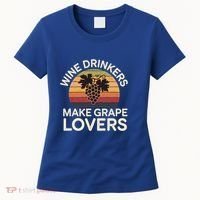 Wine Ers Make Grape Lovers Influence Cool Gift Women's T-Shirt thumb 0