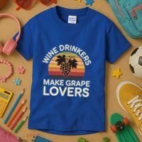 Wine Ers Make Grape Lovers Influence Cool Gift Kids T-Shirt thumb 3