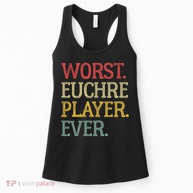 Worst Euchre Player Ever Funny Vintage Euchre Board Game Women's Tank Top