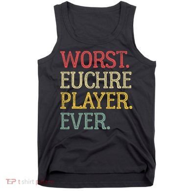 Worst Euchre Player Ever Funny Vintage Euchre Board Game Tank Top