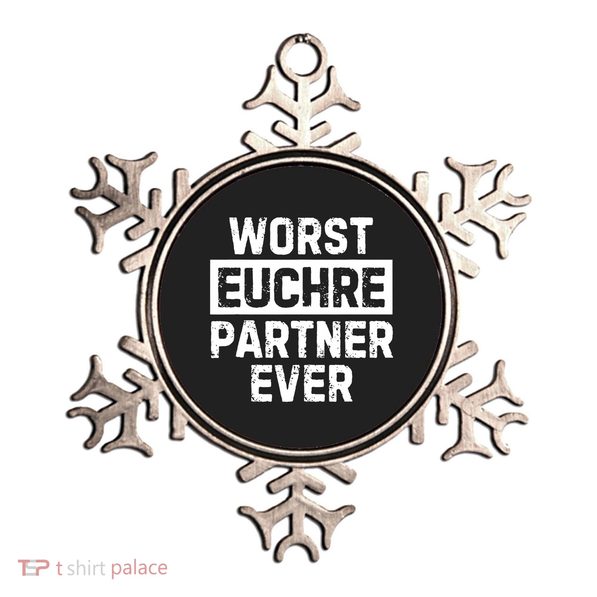 Worst Euchre Partner Ever Funny Ornament