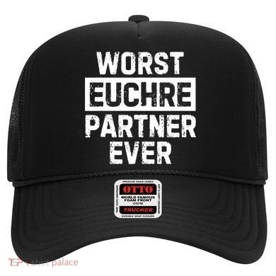 Worst Euchre Partner Ever Funny Hat
