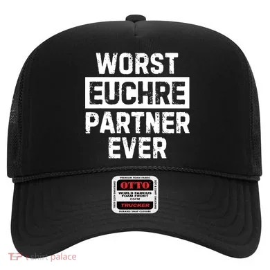 Worst Euchre Partner Ever Funny Hat
