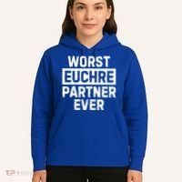 Worst Euchre Partner Ever Funny Hoodie thumb 5
