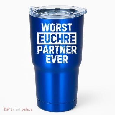 Worst Euchre Partner Ever Funny Tumbler