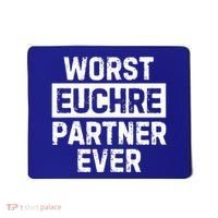 Worst Euchre Partner Ever Funny Mousepad thumb 0