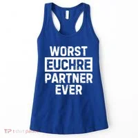 Worst Euchre Partner Ever Funny Women's Tank Top thumb 0