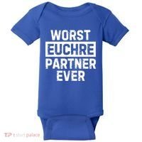 Worst Euchre Partner Ever Funny Baby Bodysuit thumb 0