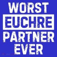 Worst Euchre Partner Ever Funny Women's Long Sleeve Shirt thumb 2