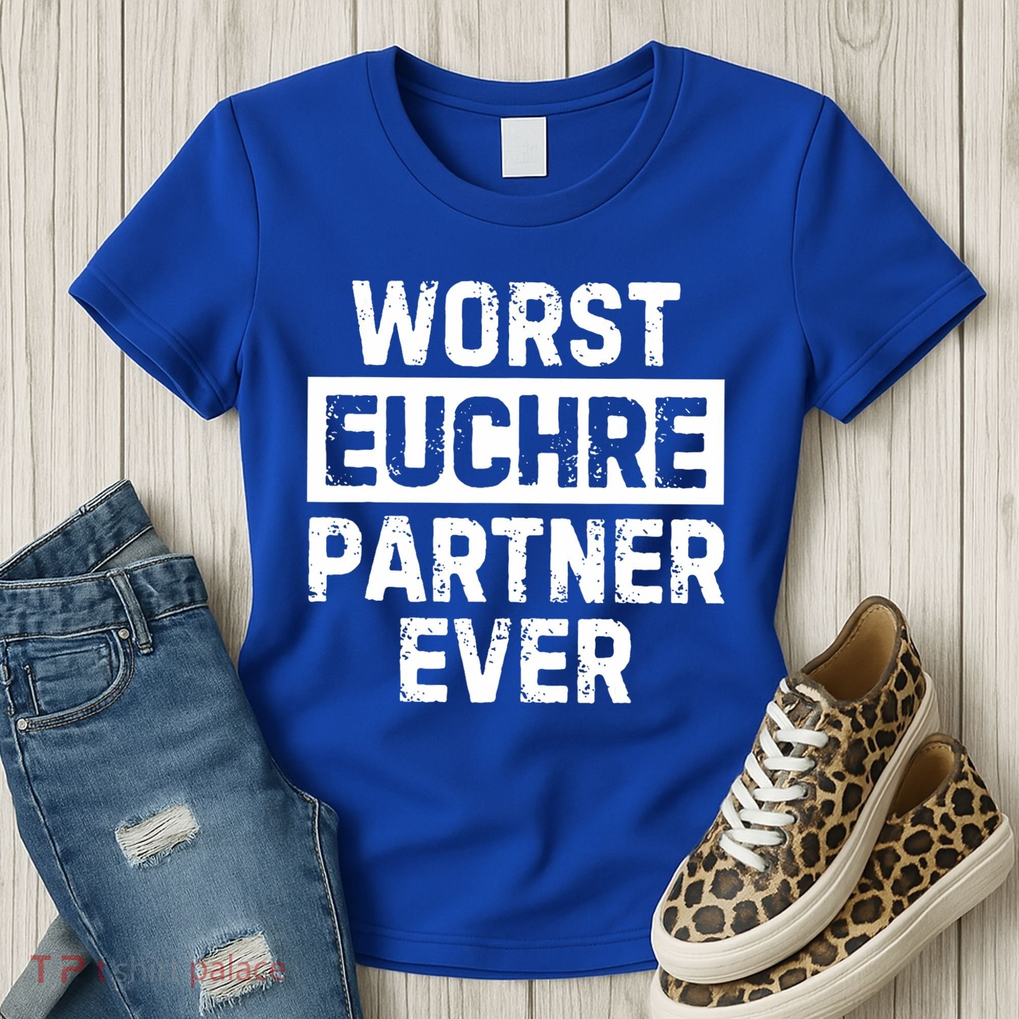 Worst Euchre Partner Ever Funny Women's T-Shirt