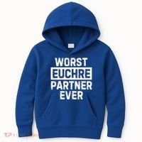 Worst Euchre Partner Ever Funny Kids Hoodie thumb 0