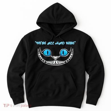We're All Mad Here Crazy Face Hoodie