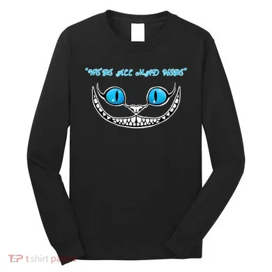 We're All Mad Here Crazy Face Long Sleeve Shirt