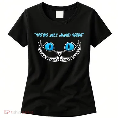 We're All Mad Here Crazy Face Women's T-Shirt