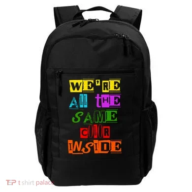 We're All The Same Color Inside Backpack