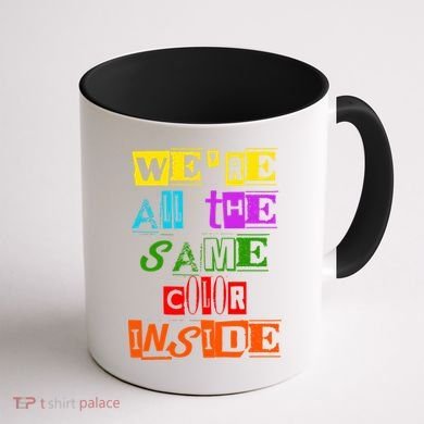 We're All The Same Color Inside Coffee Mug back