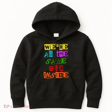 We're All The Same Color Inside Kids Hoodie