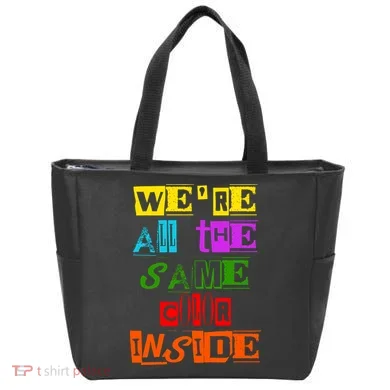 We're All The Same Color Inside Tote Bag