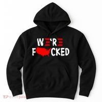 Were Fucked Pro Trump Republican Anti Biden Hoodie thumb 0