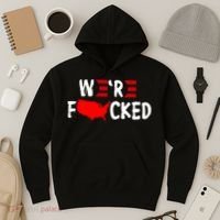 Were Fucked Pro Trump Republican Anti Biden Hoodie thumb 3