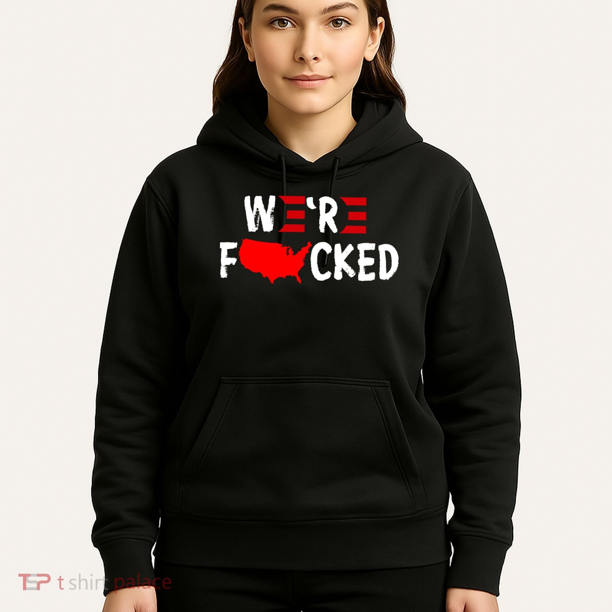 Were Fucked Pro Trump Republican Anti Biden Hoodie