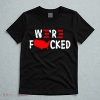 Were Fucked Pro Trump Republican Anti Biden T-Shirt thumb 5