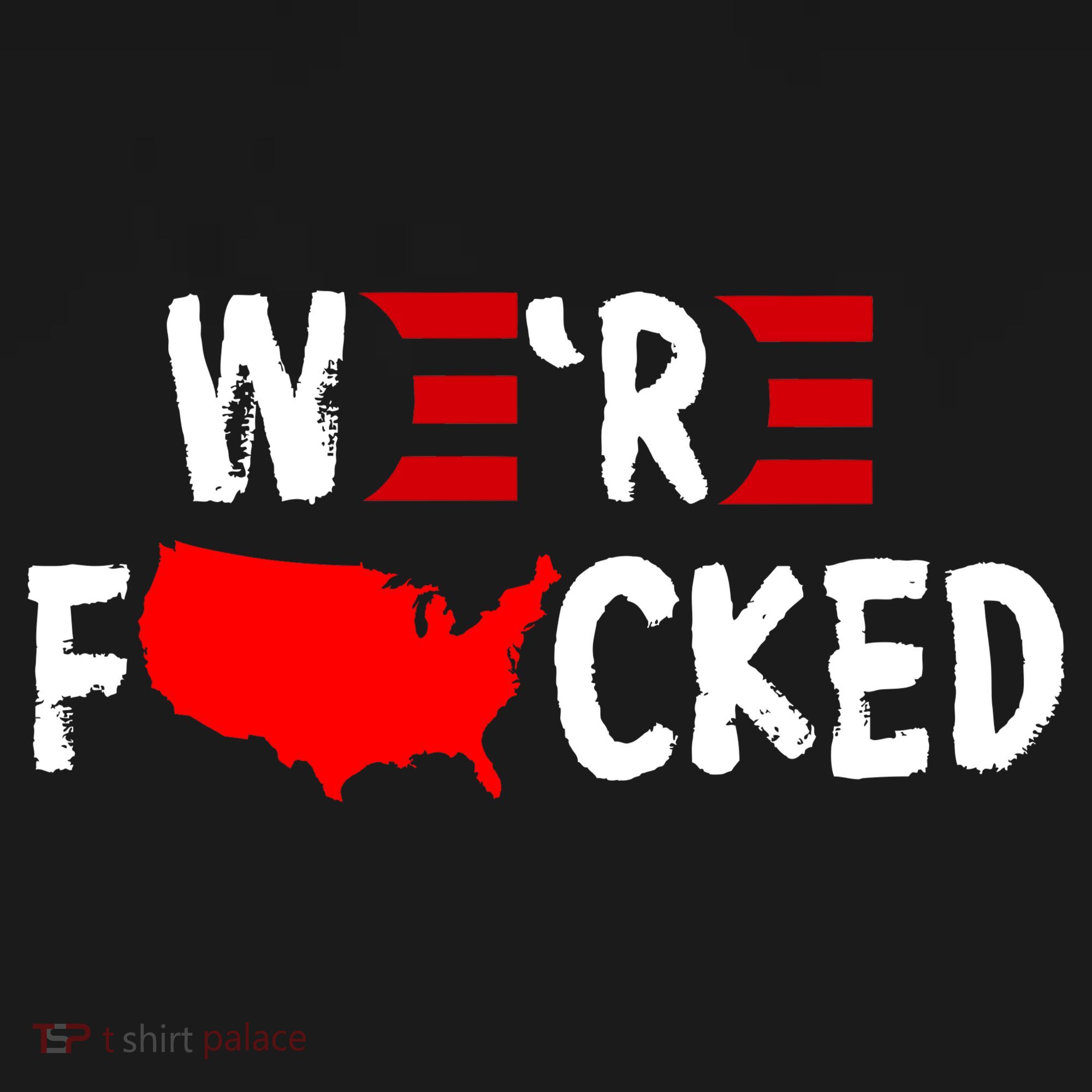 Were Fucked Pro Trump Republican Anti Biden Women's Hoodie