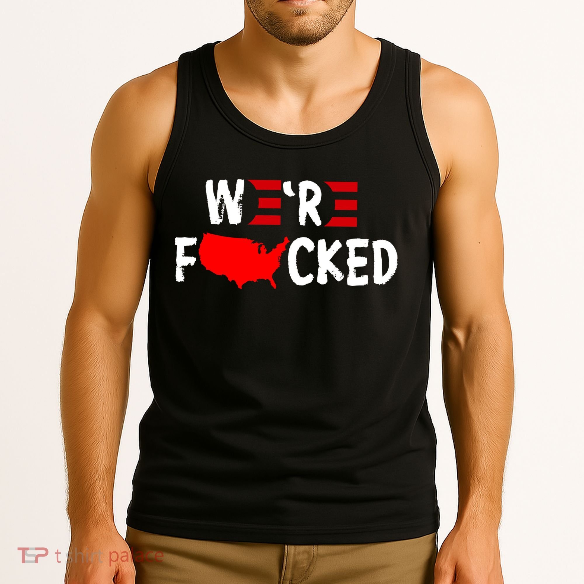 Were Fucked Pro Trump Republican Anti Biden Tank Top
