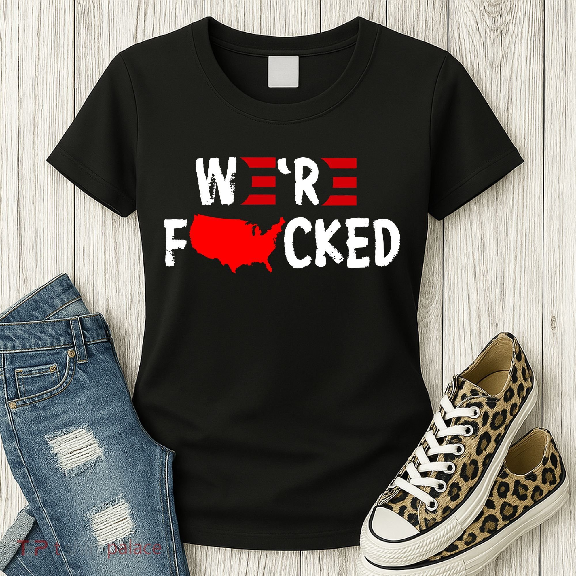 Were Fucked Pro Trump Republican Anti Biden Women's T-Shirt
