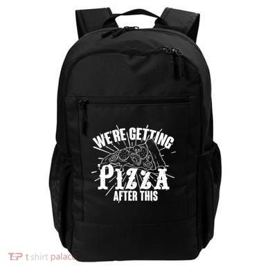 We're Getting Pizza After This Backpack