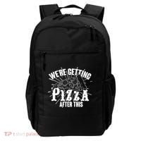 We're Getting Pizza After This Backpack thumb 0