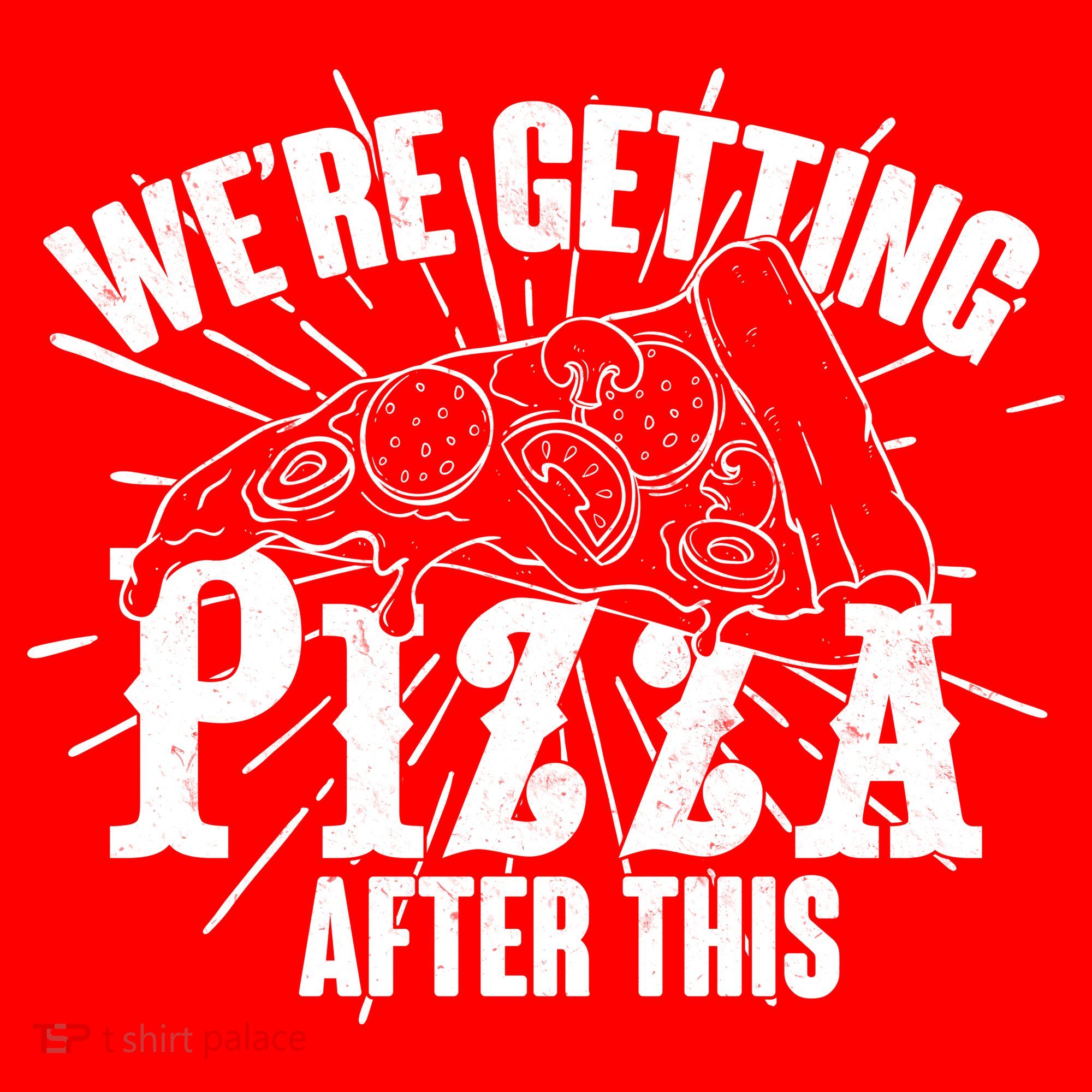 We're Getting Pizza After This Toddler Hoodie