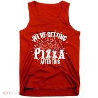 We're Getting Pizza After This Tank Top thumb 0