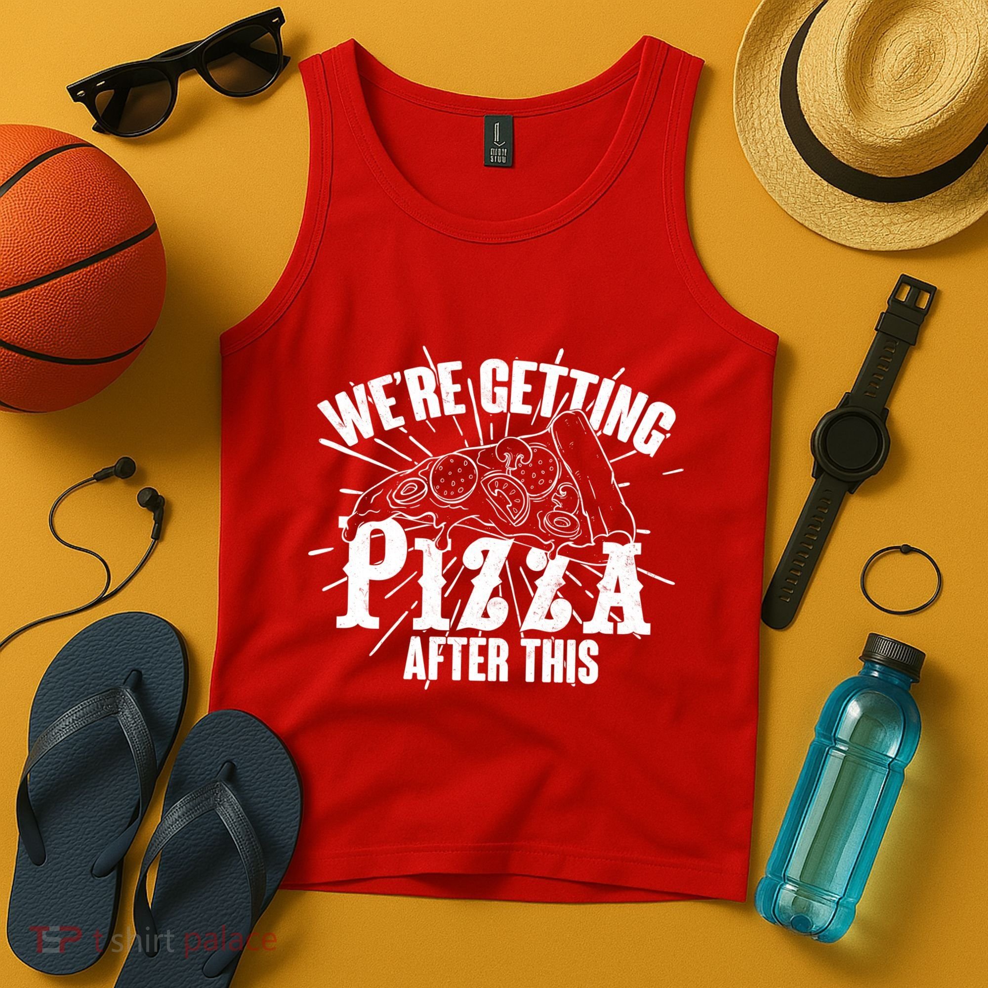 We're Getting Pizza After This Tank Top