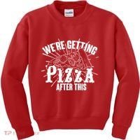 We're Getting Pizza After This Kids Sweatshirt thumb 0