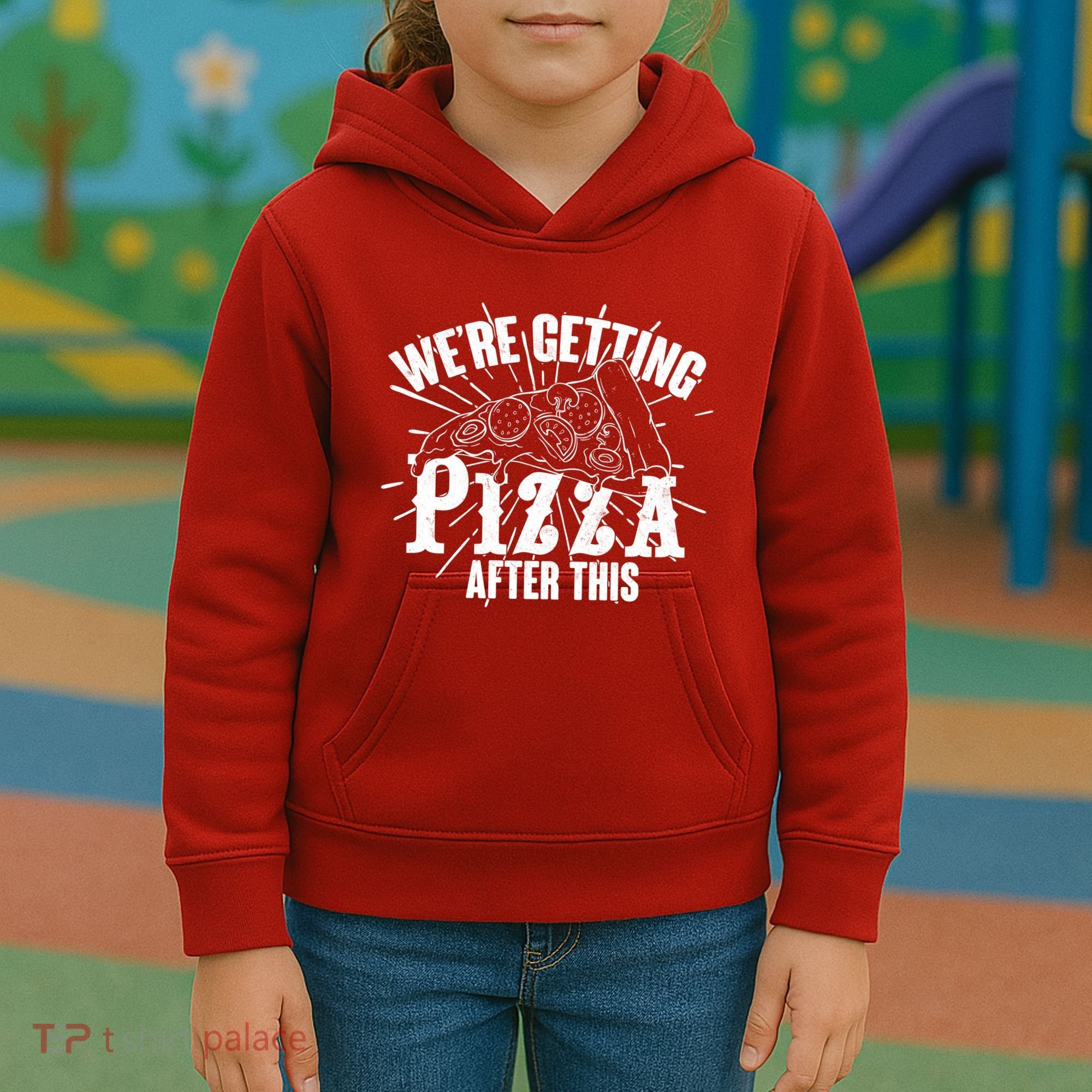 We're Getting Pizza After This Kids Hoodie