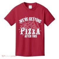 We're Getting Pizza After This Kids T-Shirt thumb 0