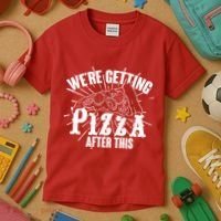 We're Getting Pizza After This Kids T-Shirt thumb 3