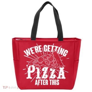 We're Getting Pizza After This Tote Bag