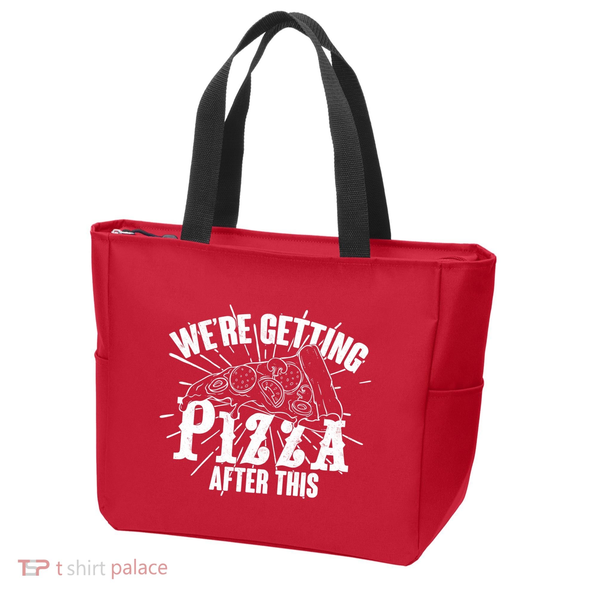 We're Getting Pizza After This Tote Bag