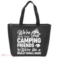 We're More That Camping Friends We're Like a Really Small Gang Tote Bag thumb 0